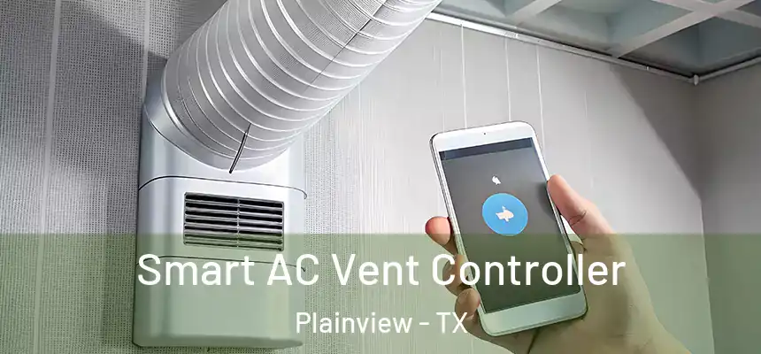 Smart AC Vent Controller Plainview - TX